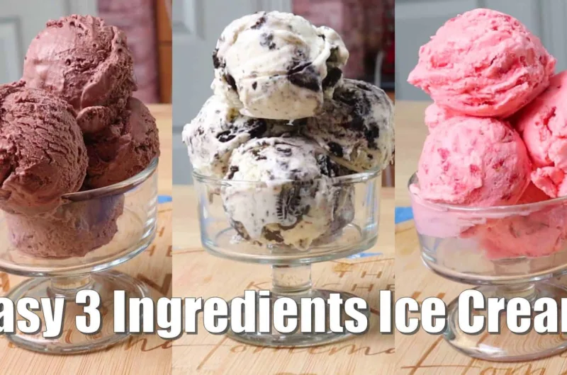 Easy 3 Ingredients Ice Cream Recipe