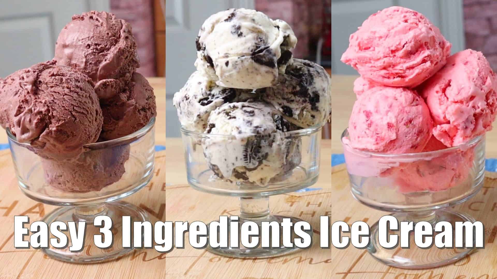 Easy 3 Ingredients Ice Cream Recipe Cheffoodiecast