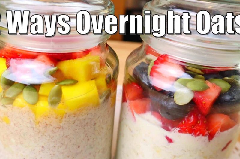 2 Easy Overnight Oats Recipes