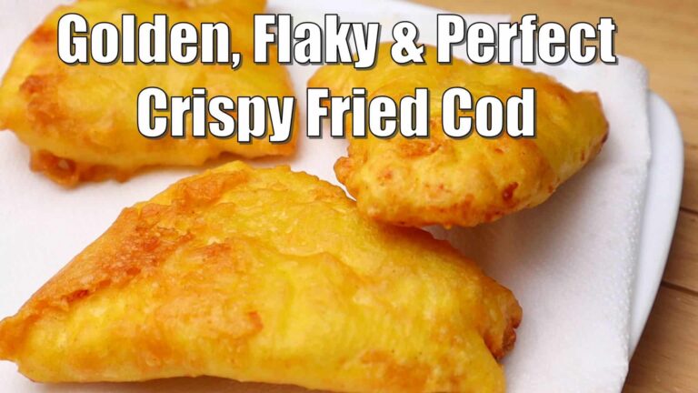 Golden, Flaky & Perfect Crispy Fried Cod